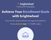 Achieve Your Enrollment Goals with brightwheel