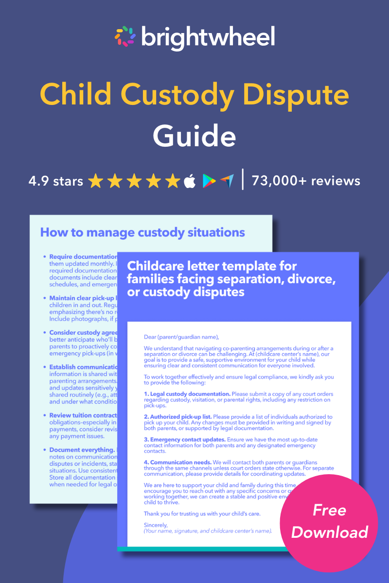 Child Custody Dispute Guide - brightwheel