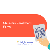 Childcare enrollment forms - brightwheel
