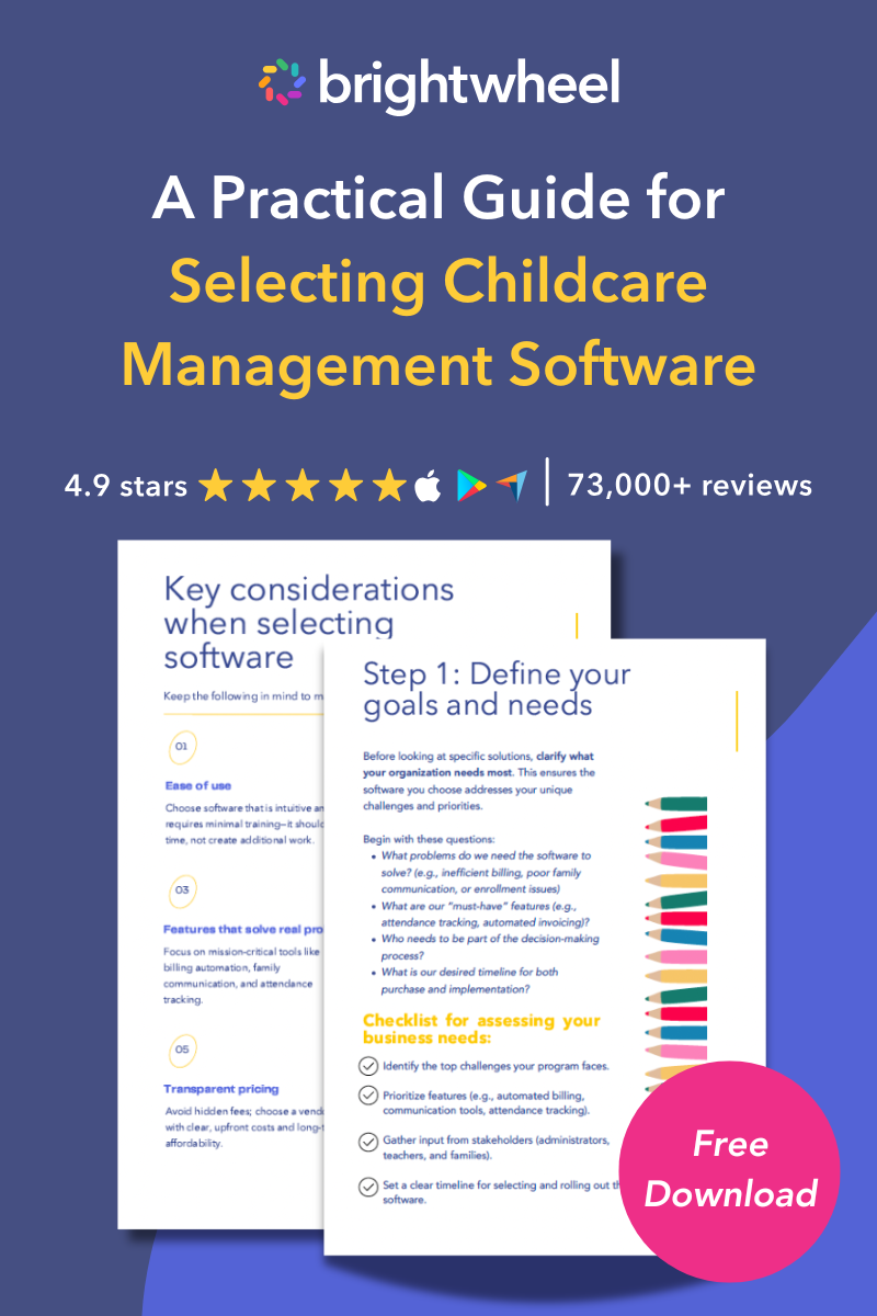 Practical Guide for Selecting Childcare Management Software - brightwheel